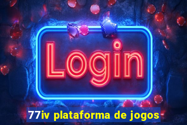 77iv plataforma de jogos